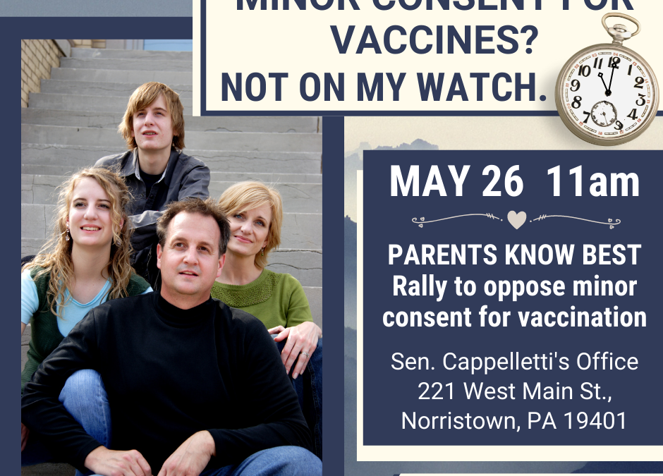 Rally to Oppose Minor Consent for Vaccines – May 26